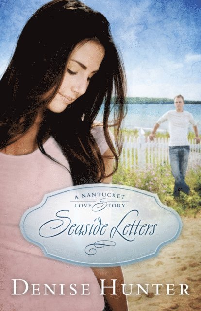 Denise Hunter - Seaside Letters, E-bok