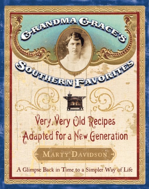 Marty Davidson - Grandma Grace's Southern Favorites, E-bok