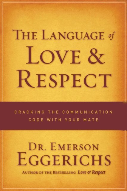Dr. Emerson Eggerichs - Language of Love and Respect, E-bok
