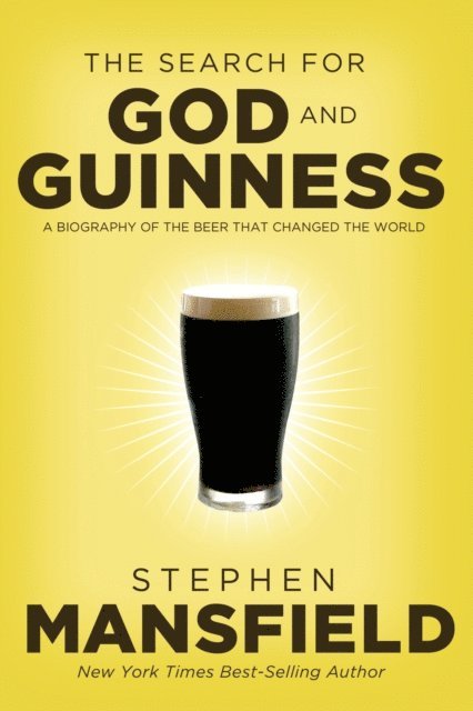 Stephen Mansfield - Search for God and Guinness, E-bok