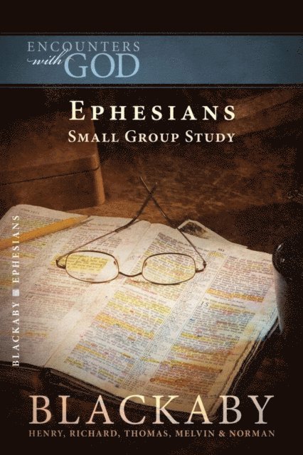 Norman Blackaby, Melvin Blackaby, Tom Blackaby, Richard Blackaby, Henry Blackaby - Ephesians, E-bok