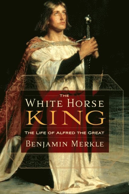 Benjamin Merkle - White Horse King, E-bok