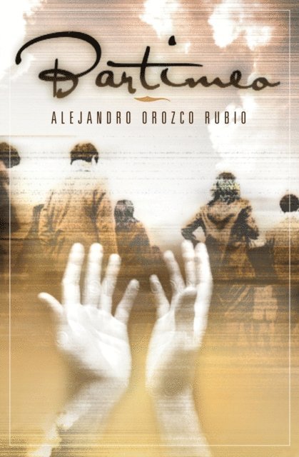 Alejandro Orozco Rubio - Bartimeo, E-bok
