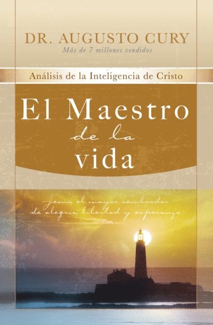 Augusto Cury - El Maestro de la vida, E-bok