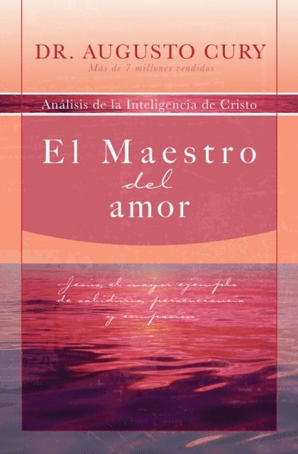 Augusto Cury - El Maestro del amor, E-bok