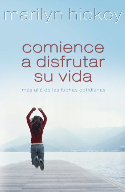 Marilyn Hickey - Comience a disfrutar su vida, E-bok