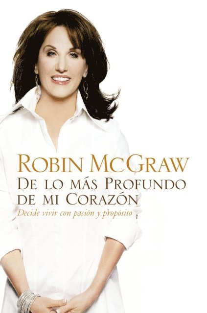 Robin McGraw - De lo más profundo de mi corazón, E-bok. Tillgänglighet: Lägg i varukorg