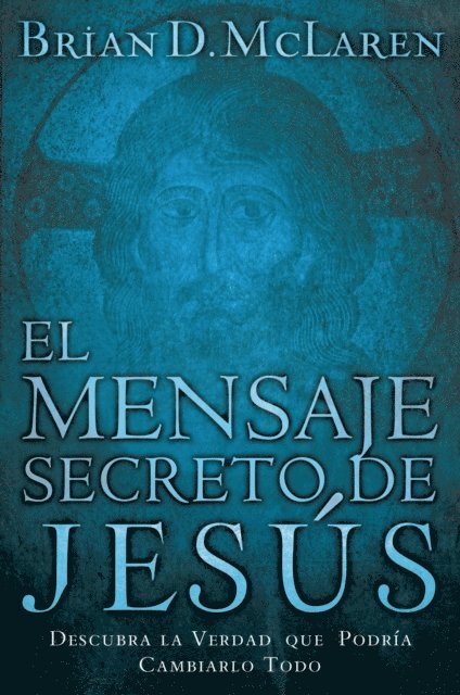 Brian D. McLaren - El mensaje secreto de Jesús, E-bok
