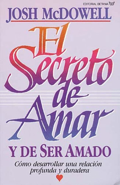 Josh McDowell - El secreto de amar y de ser amado, E-bok