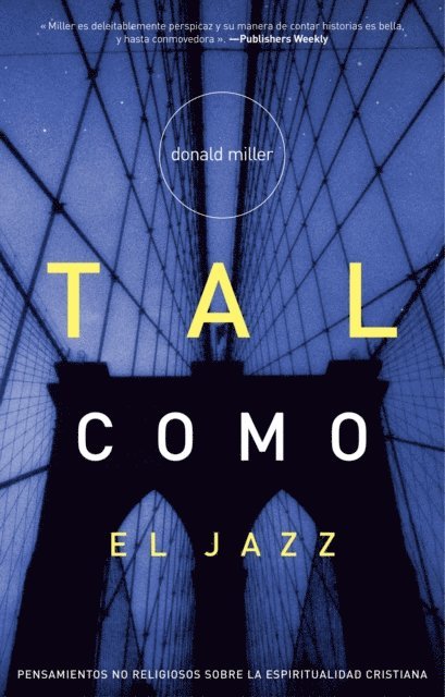 Donald Miller - Tal como el Jazz, E-bok