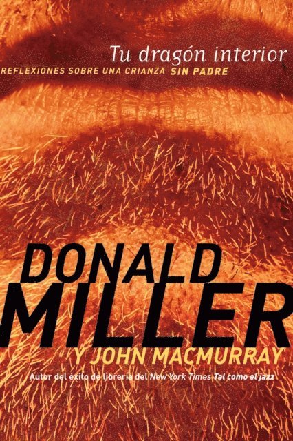 John MacMurray, Donald Miller - Tu dragón interior, E-bok
