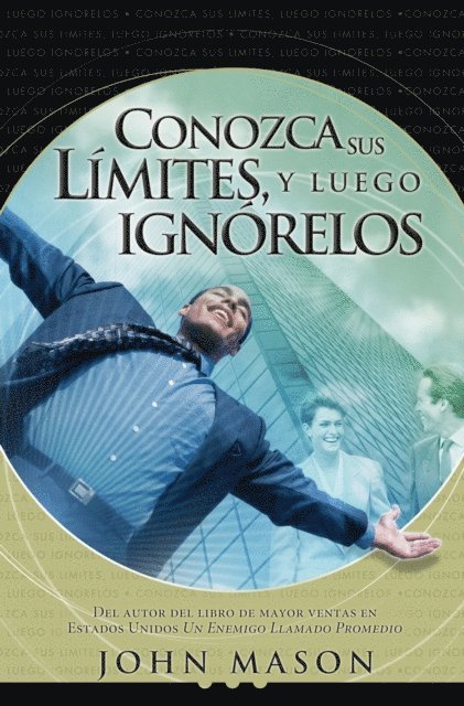 John Mason - Conozca sus límites, y luego ignórelos, E-bok