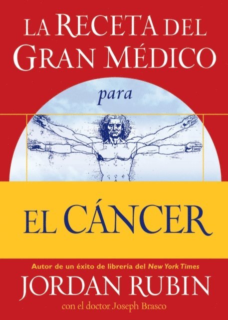 Jordan Rubin - La receta del Gran Médico para el cáncer, E-bok