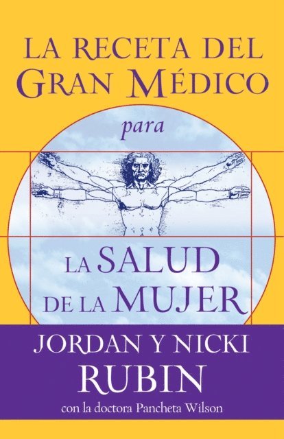 Pancheta Wilson, Nicki Rubin, Jordan Rubin - La receta del Gran Médico para la salud de la mujer, E-bok
