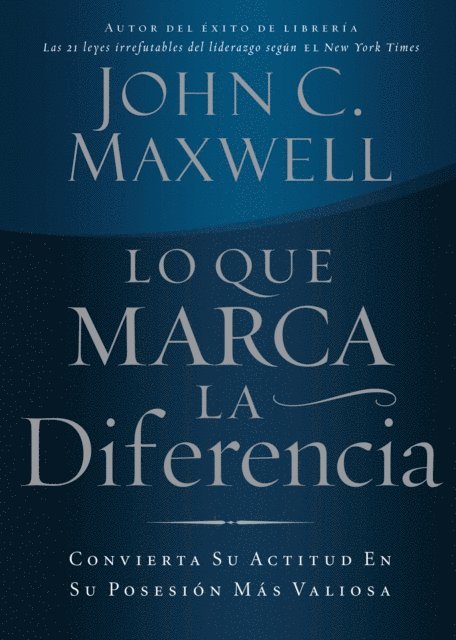 John C. Maxwell - Lo que marca la diferencia, E-bok