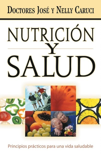 Nelly Caruci, Jose Caruci - Nutrición y salud, E-bok