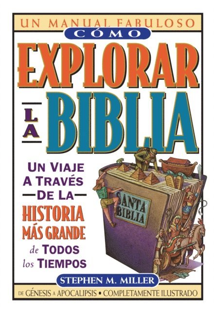 Stephen M. Miller - Cómo explorar la Biblia, E-bok
