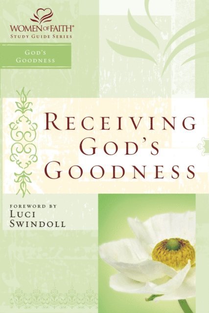 Christa J. Kinde, Women of Faith - Receiving God's Goodness, E-bok