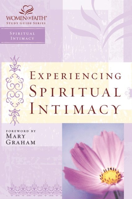 Christa J. Kinde, Women of Faith - Experiencing Spiritual Intimacy, E-bok