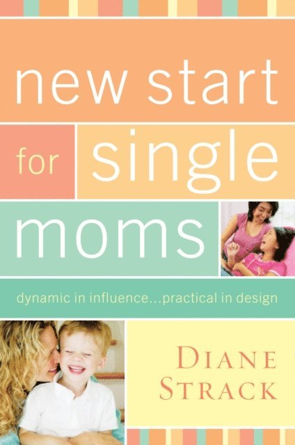 Diane Strack - New Start for Single Moms Facilitator's Guide, E-bok