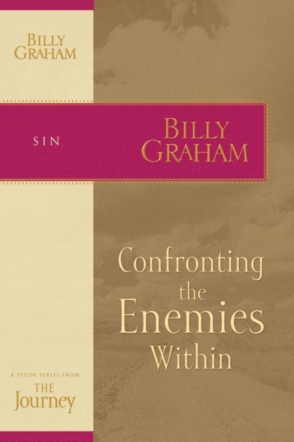 Billy Graham - Confronting the Enemies Within, E-bok