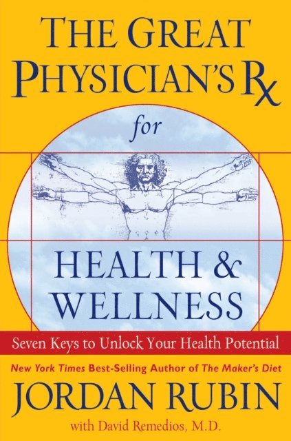 Jordan Rubin - Great Physician's Rx for Health and Wellness, E-bok
