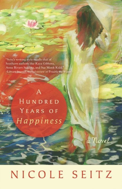 Nicole Seitz - Hundred Years of Happiness, E-bok