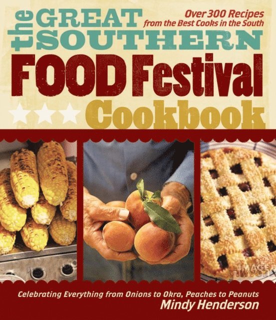 Mindy Henderson - Great Southern Food Festival Cookbook, E-bok