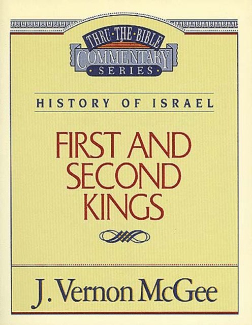 J. Vernon McGee - Thru the Bible Vol. 13: History of Israel (1 and   2 Kings), E-bok