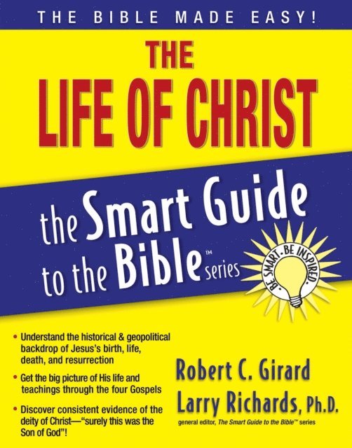 Robert C. Girard, Larry Richards - Life of Christ, E-bok