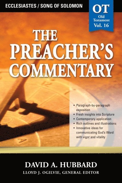 David A. Hubbard - Preacher's Commentary - Vol. 16: Ecclesiastes / Song of Solomon, E-bok