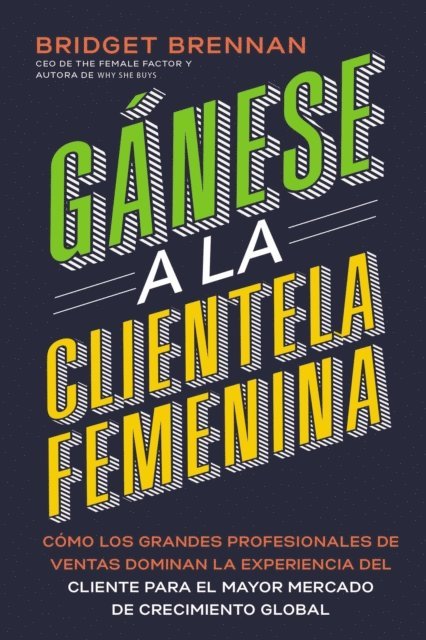 Bridget Brennan - Gánese a la clientela femenina, E-bok