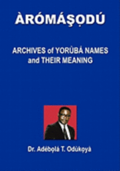 Aromasodu: Archives of Yoruba Names and Their Meaning