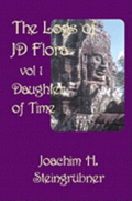The Logs of JD Flora: Daughter of Time