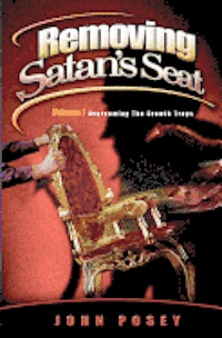 John Posey - Removing Satan's Seat, Häftad. Tillgänglighet: Lägg i varukorg