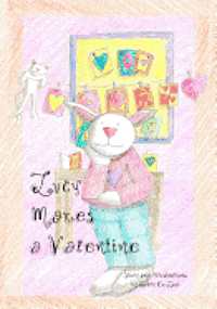 Sally O. Lee - Lucy Makes a Valentine, Häftad