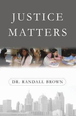 Randall Brown - Justice Matters, Häftad