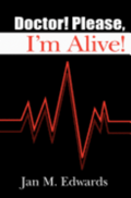 Doctor! Please, I'm Alive!