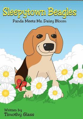 Timothy Glass - Sleepytown Beagles: Panda Meets Ms. Daisy Bloom, Häftad. Tillgänglighet: Lägg i varukorg