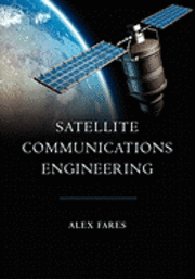 Alex Fares - Satellite Communications Engineering, Häftad. Tillgänglighet: Lägg i varukorg
