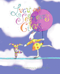 Sally O. Lee - Lucy and Seymour's Circus, Häftad