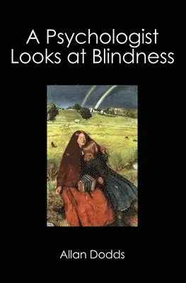 Allan Dodds - Psychologist Looks at Blindness, Häftad. Tillgänglighet: Lägg i varukorg