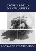 Cr�nicas de Un D�a Cualquiera