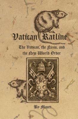 Mauri - Vatican Ratline: The Vatican, the Nazis and the New World Order, Häftad