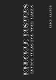 Knuckle Dusters: Tattoo Ideas for Your Hands av Erick Alayon