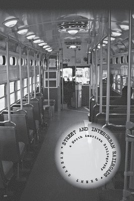 Brent Cassan - Street and Interurban Railroads, Häftad