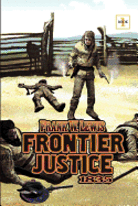 Frank W. Lewis - Frontier Justice, Häftad. Tillgänglighet: Lägg i varukorg