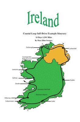 Mary Ellen Sweeney - Ireland Coastal Loop Self-Drive Example Itinerary, Häftad. Tillgänglighet: Lägg i varukorg