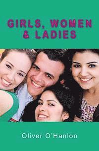 Oliver O'Hanlon - Girls, Women and Ladies, Häftad