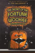 The Secret of the Fortune Wookiee
